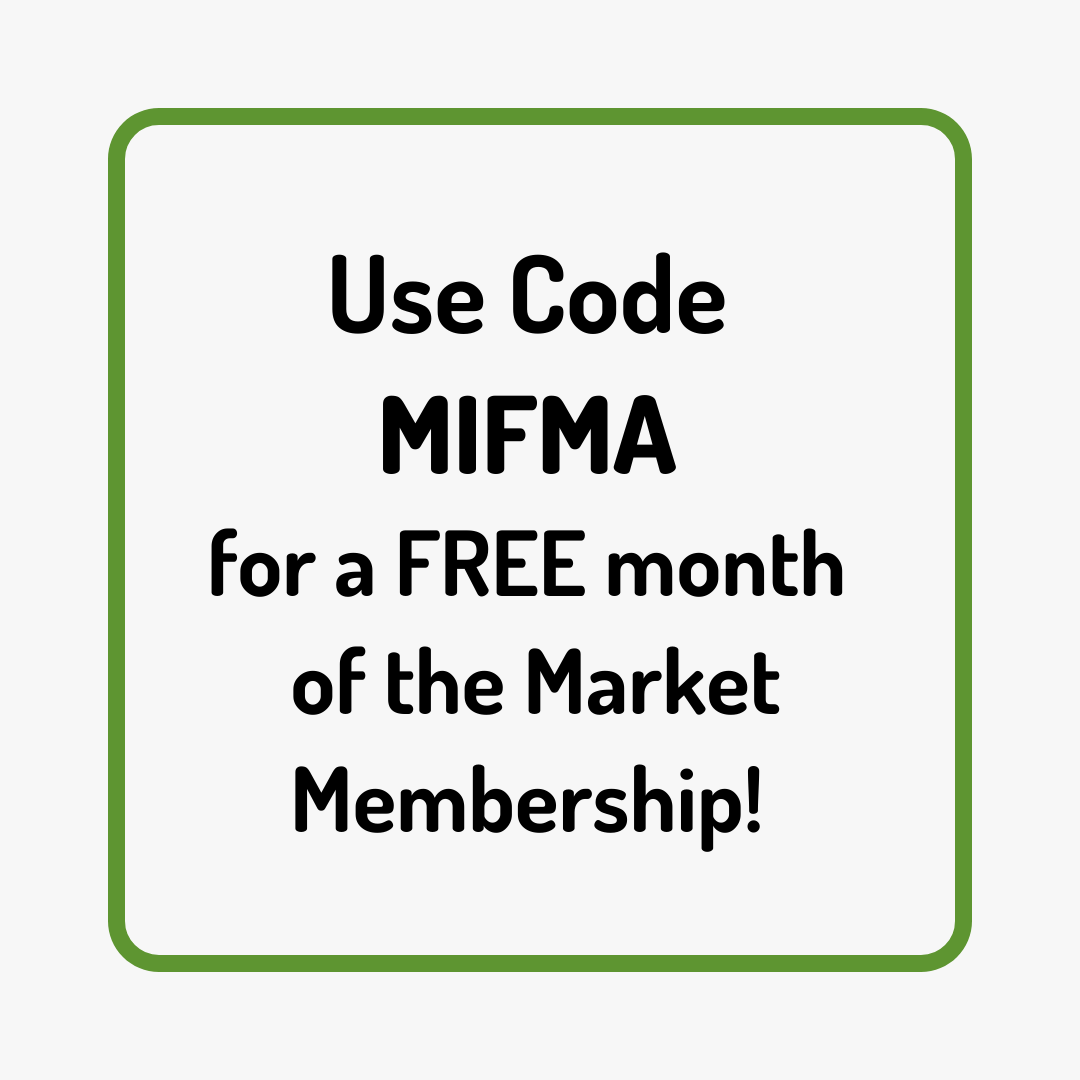 Use code MIFMA for a free month of the market membership